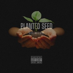 PLANTED SEED [PROD.VOSEM BEATS]