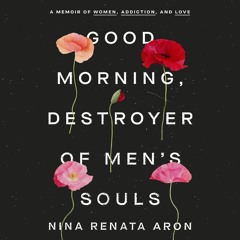 READ [PDF] Good Morning, Destroyer of Men's Souls: A Memoir of Women,