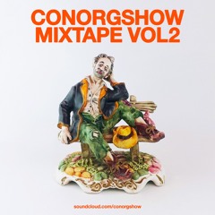 ConorGShow Mixtape Vol.2