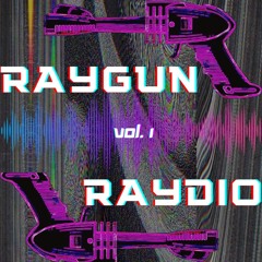 RAYGUN RAYDIO - Vol. 1 - More Cowbell