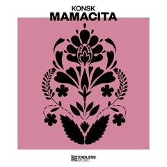 KONSK - Mamacita