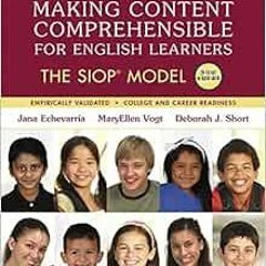 [Download] PDF 💞 Making Content Comprehensible for English Learners: The SIOP Model