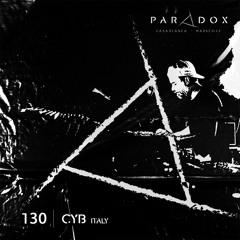 PARADOX PODCAST #130 -- CYB
