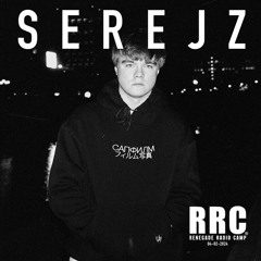 Renegade Radio Camp - SEREJZ - Mix 04-02-2024