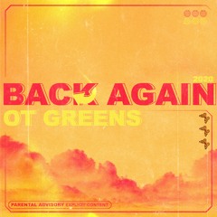 OT Greens - Back Again