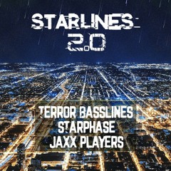 Terror Basslines X Starphase X Jaxx Players - Starlines 2.0 (Original Mix) [Free Realease]