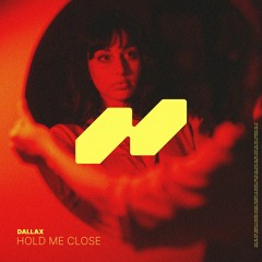 Dallax - Hold Me Close