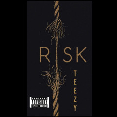 TEEZY814 - “Risk” \\ prod. DEPO \\ mix/mast. TEEZY814