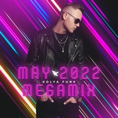 Kolya Funk - May 2022 Megamix