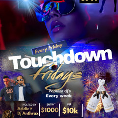 TOUCHDOWN FRIDAYS (PROMO) DANCEHALL TROUBLE MAKERS - DJ KESTON & TOP STRIKER
