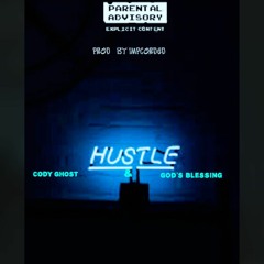Hustle (ft. God's Blessing)