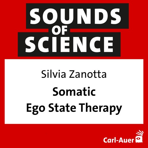 #182 Silvia Zanotta - Somatic Ego State Therapy