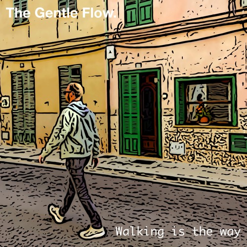 Walking Is The Way (Snippet)