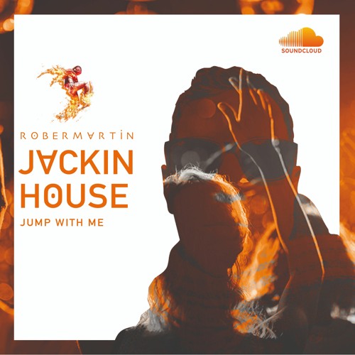 Jackin House 2 • Jump with me