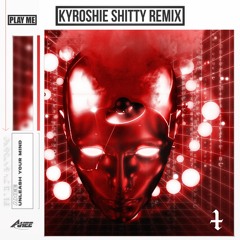 AHEE - Unleash Your Mind (Kyroshie Remix)