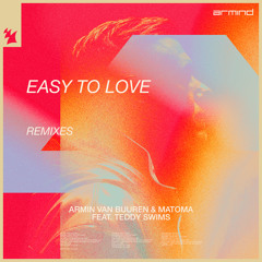 Armin van Buuren & Matoma feat. Teddy Swims - Easy To Love (Armin van Buuren Club Mix)