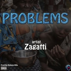 Zagatti_-_Problems_Song2_Prod_by_Malone_mastered.mp3