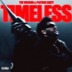 The Weeknd, Playboi Carti - Timeless (Thunar Remix)