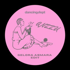 Anzzu - Gelora Asmara ( Edit )