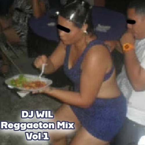 DJ WIL Reggaeton Mix Vol.1