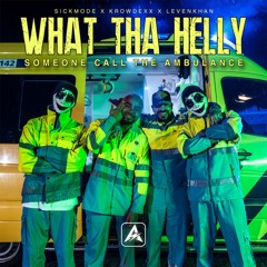 Sickmode & Krowdexx x Levenkhan - WHAT THA HELLY (Afterstatic Kick Edit)