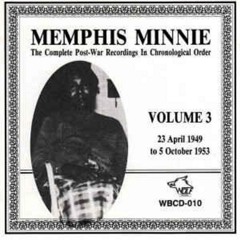Memphis Minnie 1944 - 1953 Volume 3