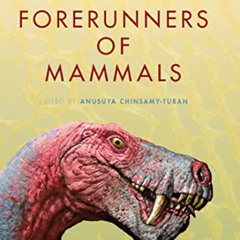 [Free] KINDLE 💏 Forerunners of Mammals: Radiation‚ Histology, Biology (Life of the P