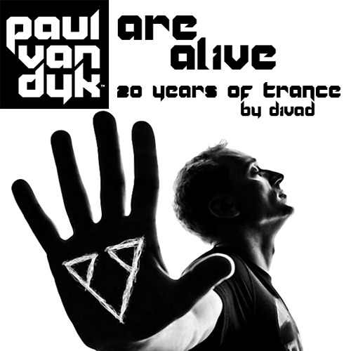 Paul Van Dyk Are Alive (20 Years Of Trance) - CD01