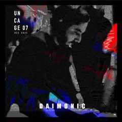 DAIMONIC - UNCAGE07