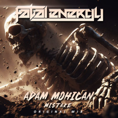 Adam Mohican - Mistake (Original Mix)