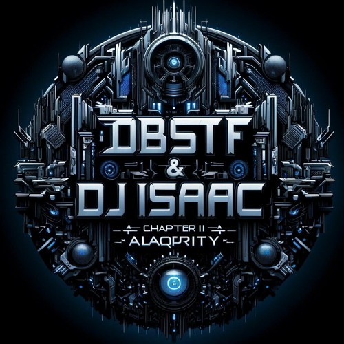 The Hardstyle Chronicles Vol. II - D-Block & S-Te-Fan & DJ Isaac [Chapter II - Alacrity]