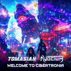 Tomasian & Noctum - Welcome To Cibertronia (Sonektar Records)