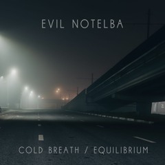 Evil Notelba - Cold Breath