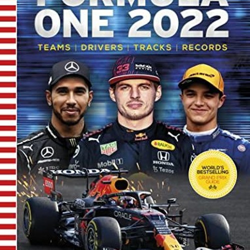 [DOWNLOAD] EBOOK 💜 Formula One 2022: The World's Bestselling Grand Prix Handbook by