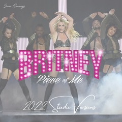 Britney Spears - Work Bitch: Piece of Me Studio Versions 2022