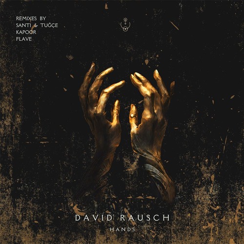 David Rausch - Hands (Santi & Tuğçe Remix)