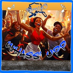 Whass' Upp (Prod. Buddah Veysigz)