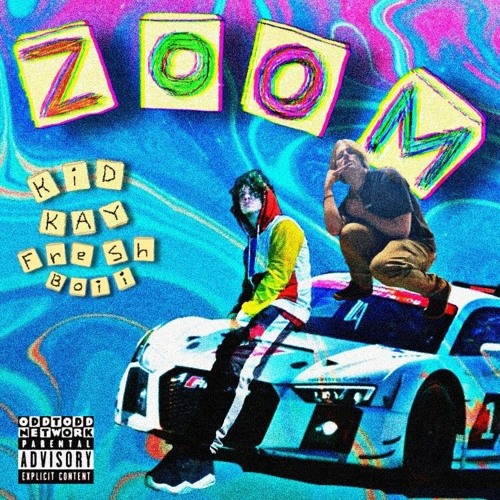ZOOM! [W/ FRESHBOii] [Prod. KLIMONGLUE]