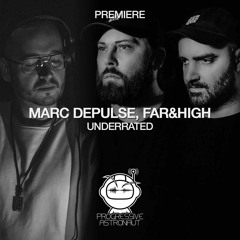 PREMIERE: Marc DePulse, Far&High - Underrated (Original Mix) [KATERMUKKE]