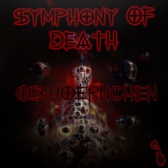 ObiHörnchen - Symphony of Death