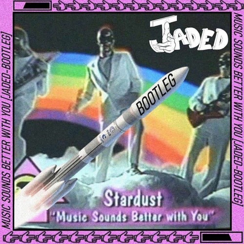 Stream MUSIC SOUNDS BETTER WITH YOU (JADED EDIT) by JADED | Listen online  for free on SoundCloud