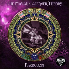 Evolving Consciousness MRU - The Mayan Calender Theory Chp.6 | Paracozm (Zenon Records)