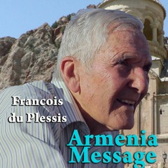 Armenia Message - Francois du Plessis