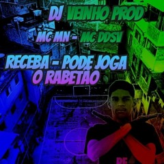 RECEBA - JOGA O RABETÃO AO SOM DO ( DJ VEINHO PROD )MC MN & MC DDSV - 2K23