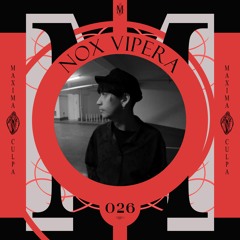 Maxima Culpa Records Podcast 026 - Nox Vipera