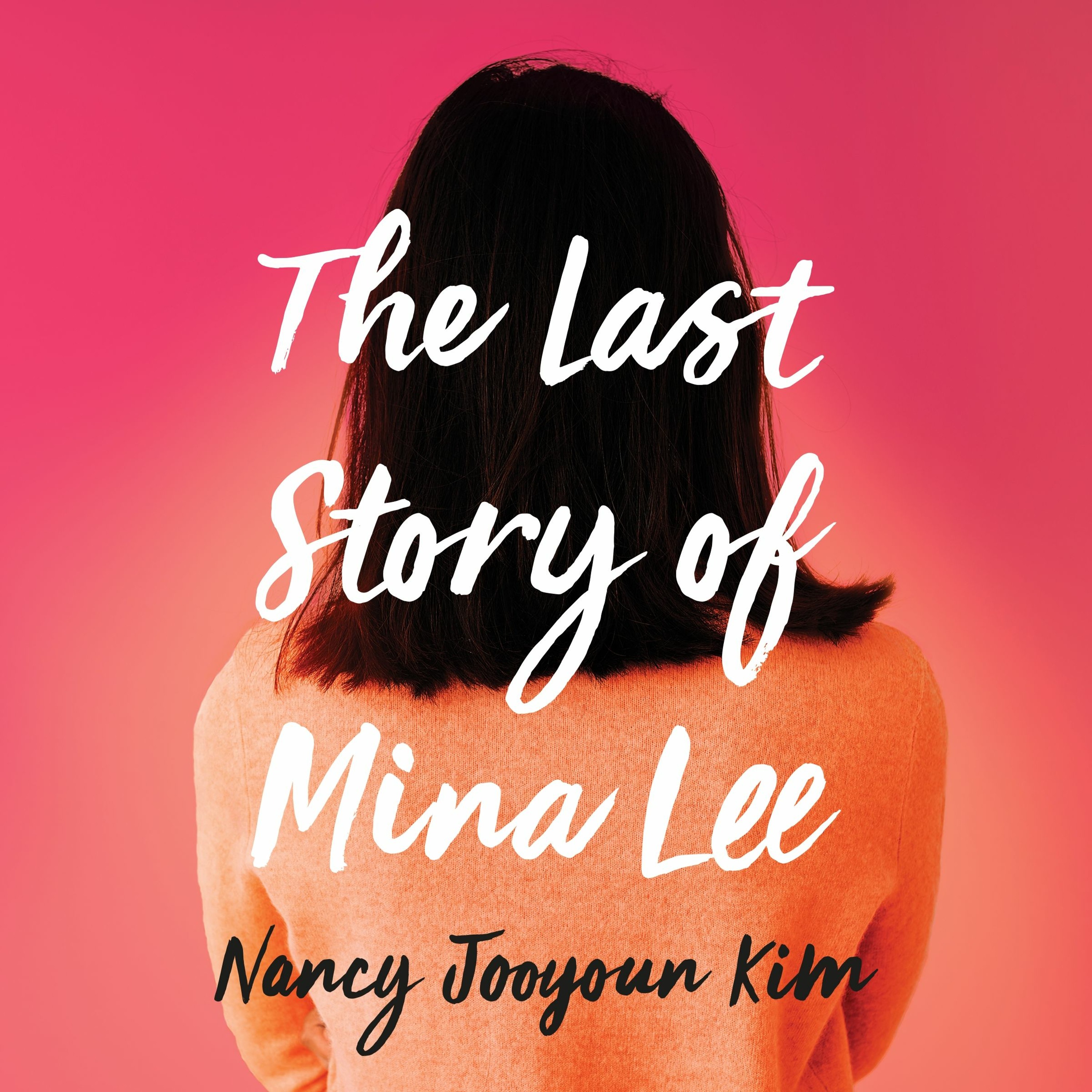 cover of episode THE LAST STORY OF MINA LEE by Nancy Jooyoun Kim, read by Greta Jung - Audiobook extract