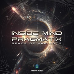 Inside Mind & Pragmatix - Space Of Variants | Out 17 March 2023