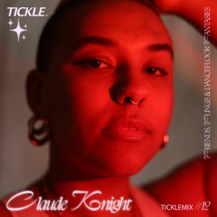 TICKLEMIX #12 - Claude Knight