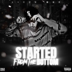 Litty Wop - Started From The Bottom