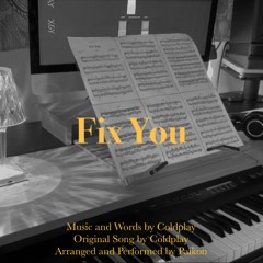 Coldplay - Fix You (Piano Ver.)